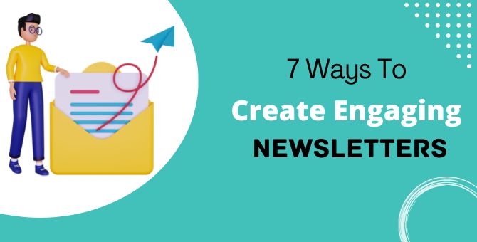 How to Make Newsletters to Engage More Customers