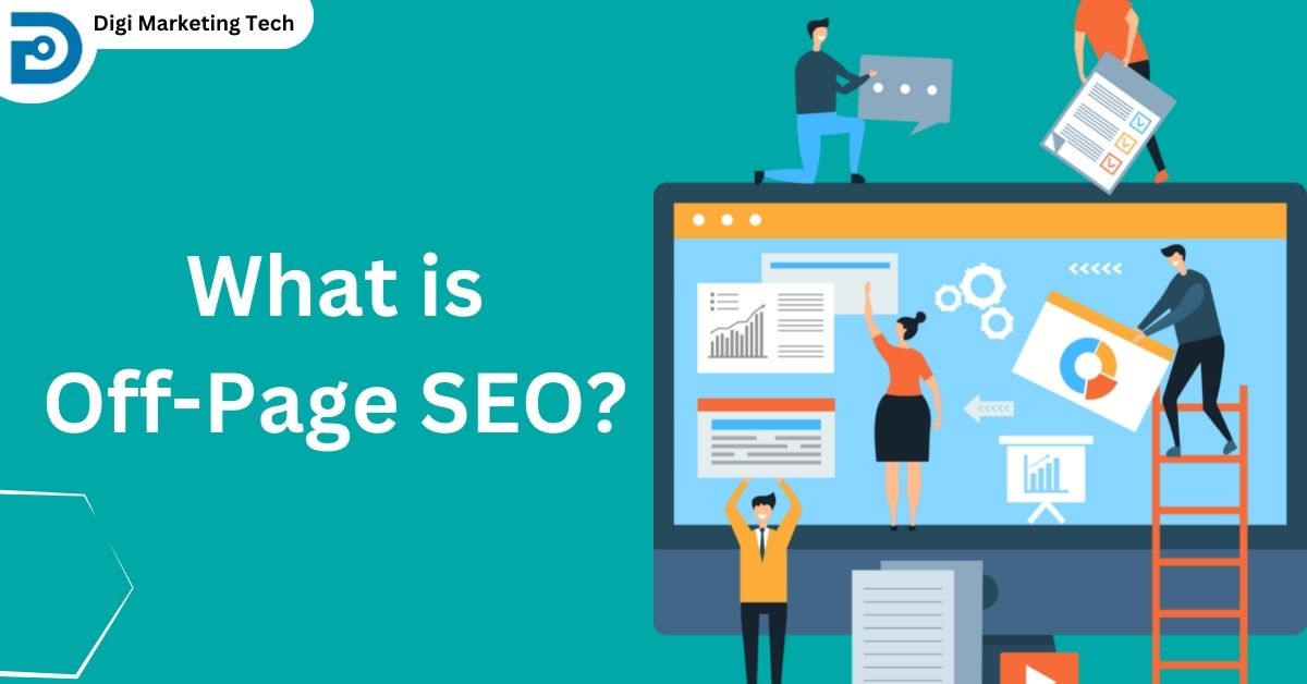 What is Off-Page SEO? Best off-page seo practices