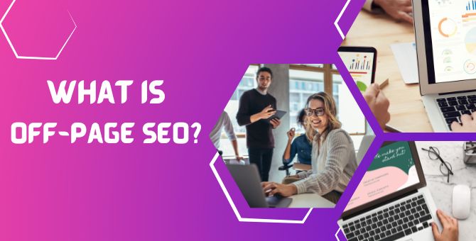 What is Off-Page SEO? 