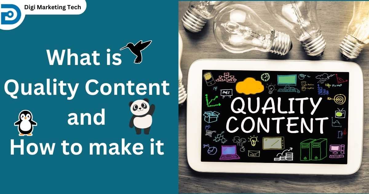 What is quality content and how to make it according to google