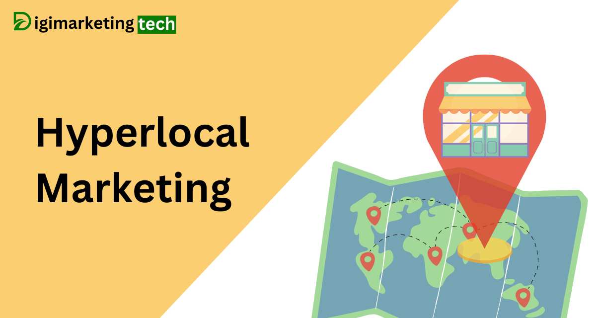 Hyperlocal Marketing: A Complete Guide 
