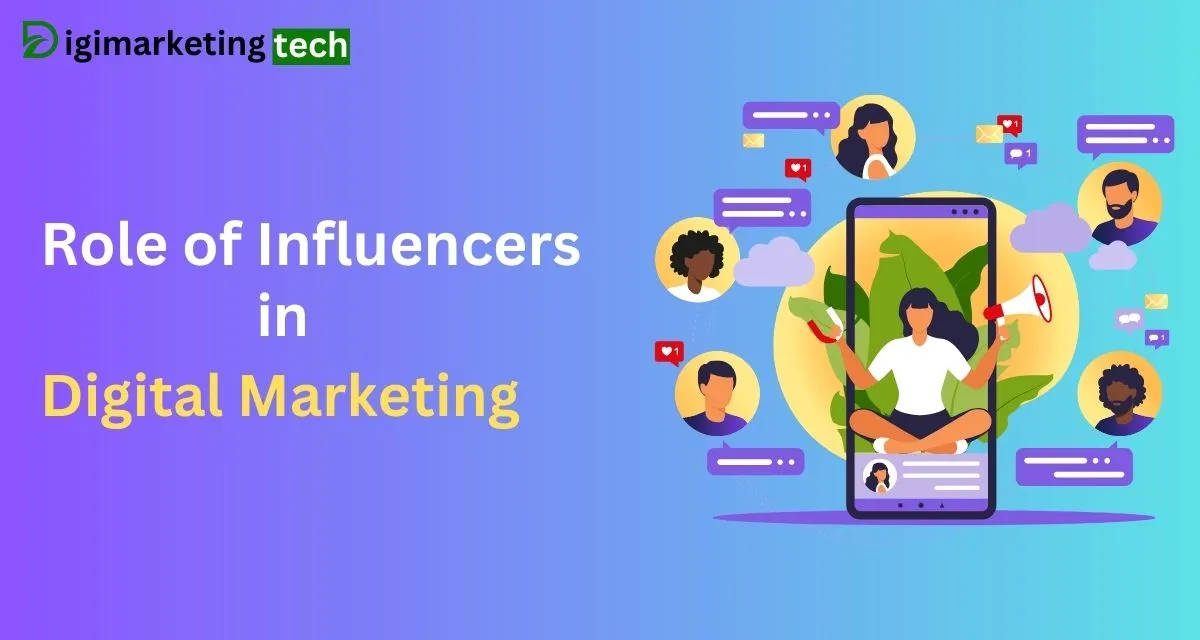 role of influencers in digital marketing